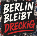 BERLIN BLEIBT DRECKIG – 50 STICKER